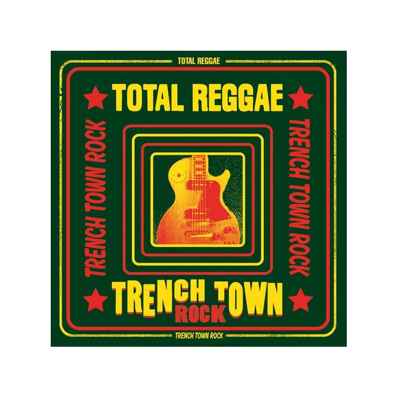 Total Reggae - Trench Town Rock