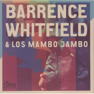 Barrence Whitfield & Los Mambo Jambo