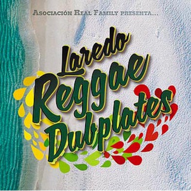 Laredo Reggae Dubplates