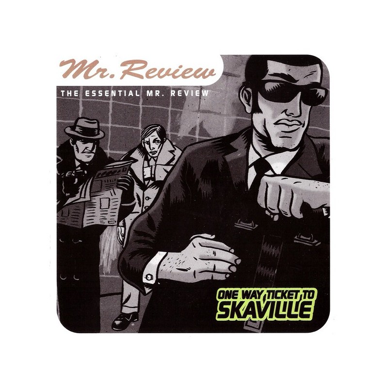 One Way Ticket To Skaville (The Essential Mr. Review)