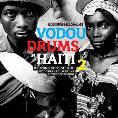 Vodou Drums In Haiti 2 (The Living Gods Of Haiti: 21st Century Ritual Drums & Spirit Possession)