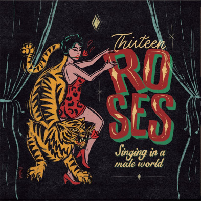 Thirteen Roses Vol. 2 - Singing In A Male World