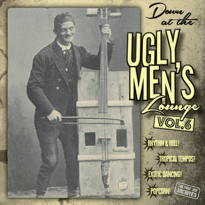 Down At The Ugly Men's Lounge Vol. 6