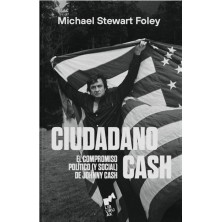 Ciudadano Cash. El Compromiso Político (y Social) de Johnny