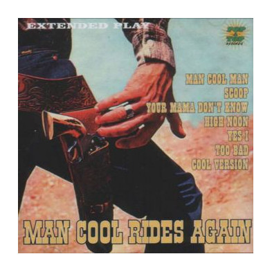 Man Cool Rides Again - feat. Johnny Rench, Steve Taylor, etc.