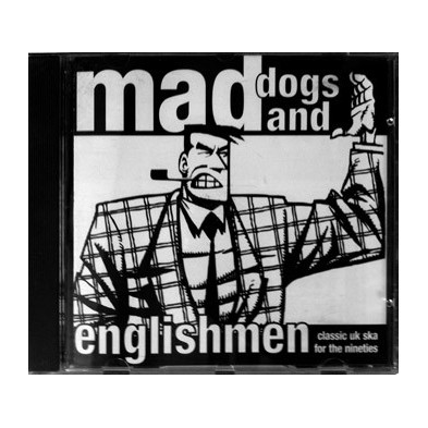 Mad Dogs And Englishmen