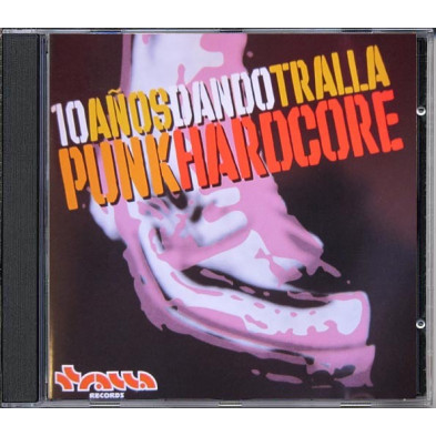 10 Años Dando Tralla - Punk HC