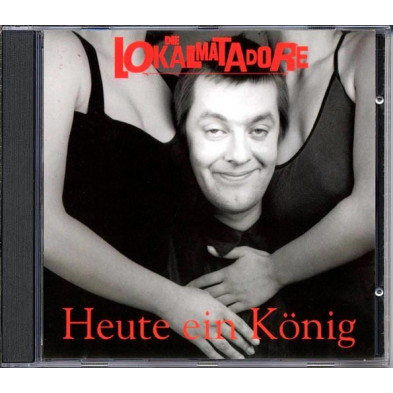 Heute Ein König